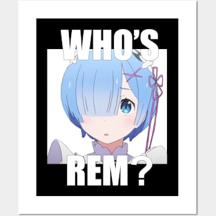 Who's Rem? Posters and Art